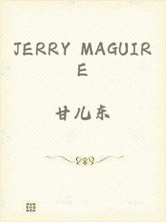 JERRY MAGUIRE